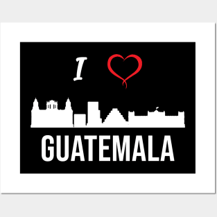 I love Guatemala City Skyline Guatemala Central America Posters and Art